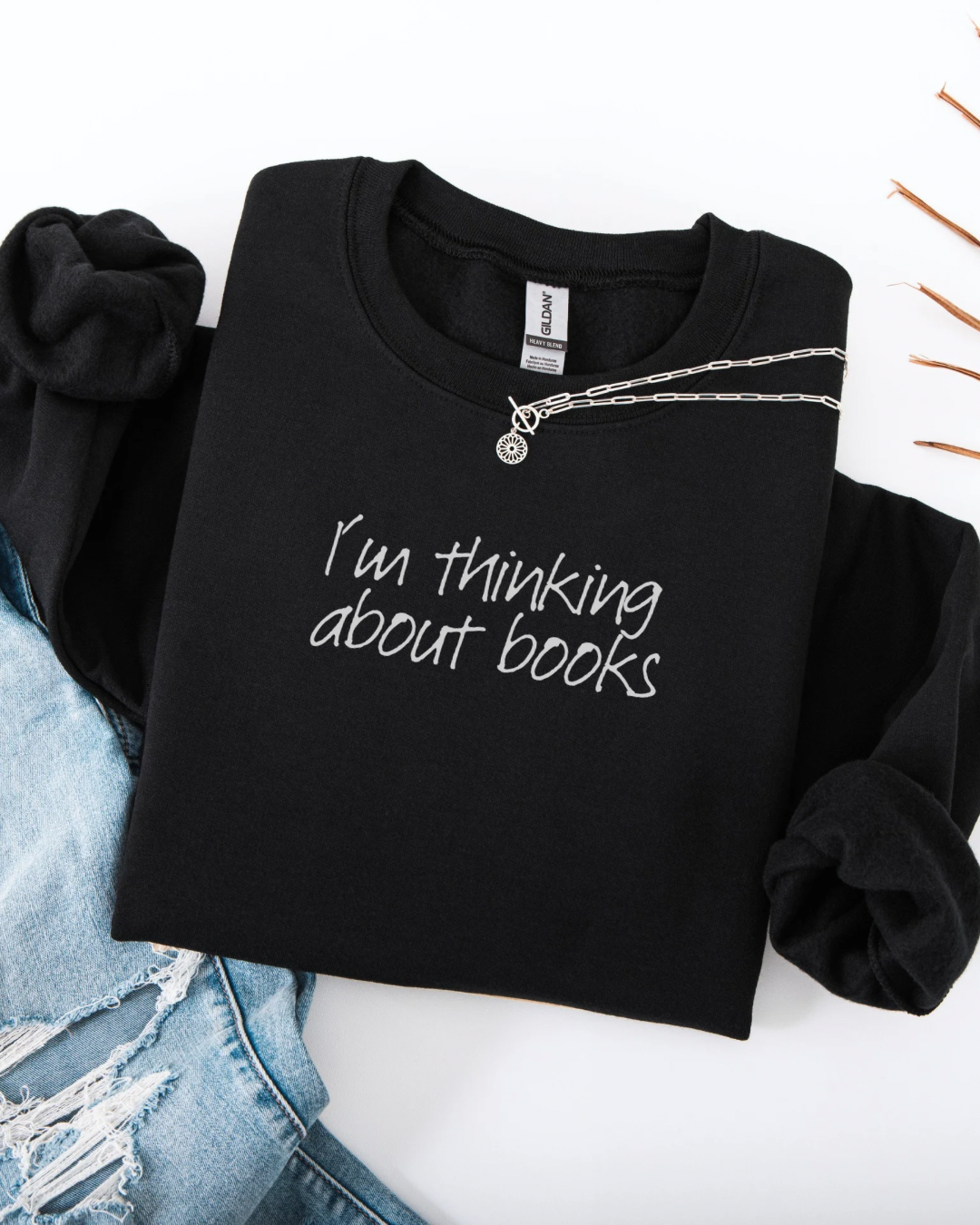 I’m Thinking About Books Sweatshirt