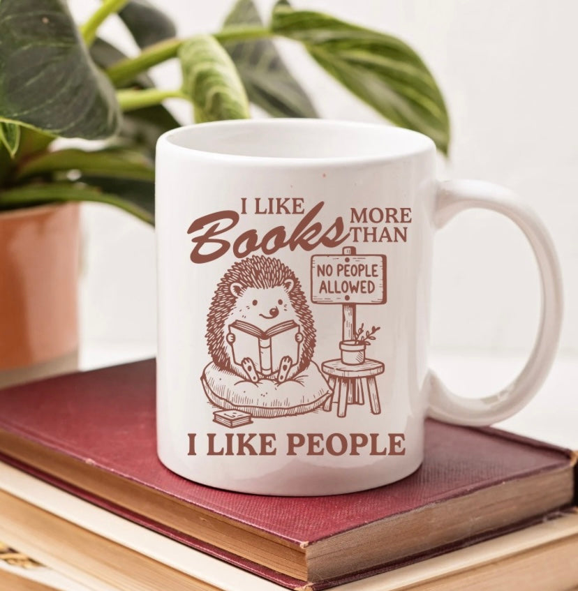 I Like Books More Than People 11oz Mug