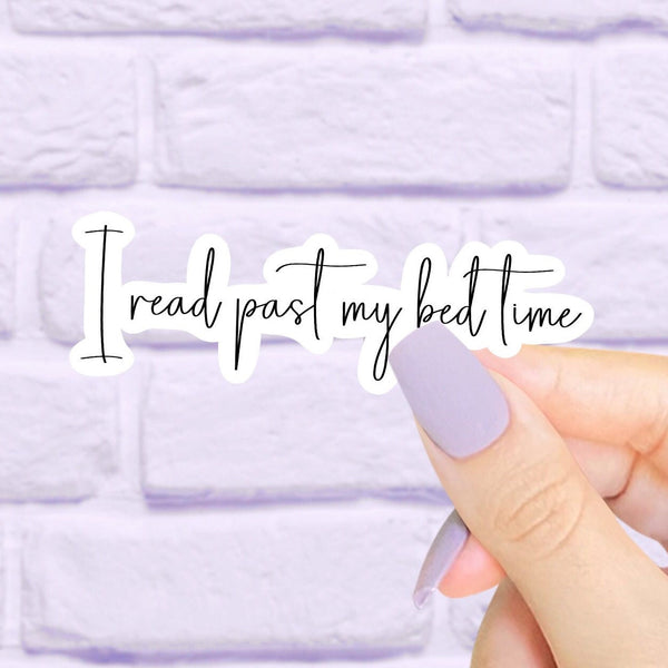 Book Stickers, Bookish, I Read Past My Bed Time Sticker, Book Lover Gift, Reading Journal Stickers