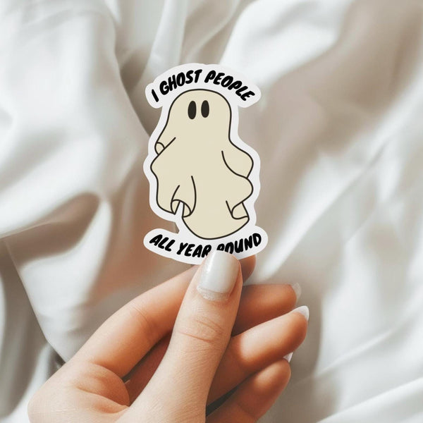 I Ghost People All Year Round Waterproof Sticker