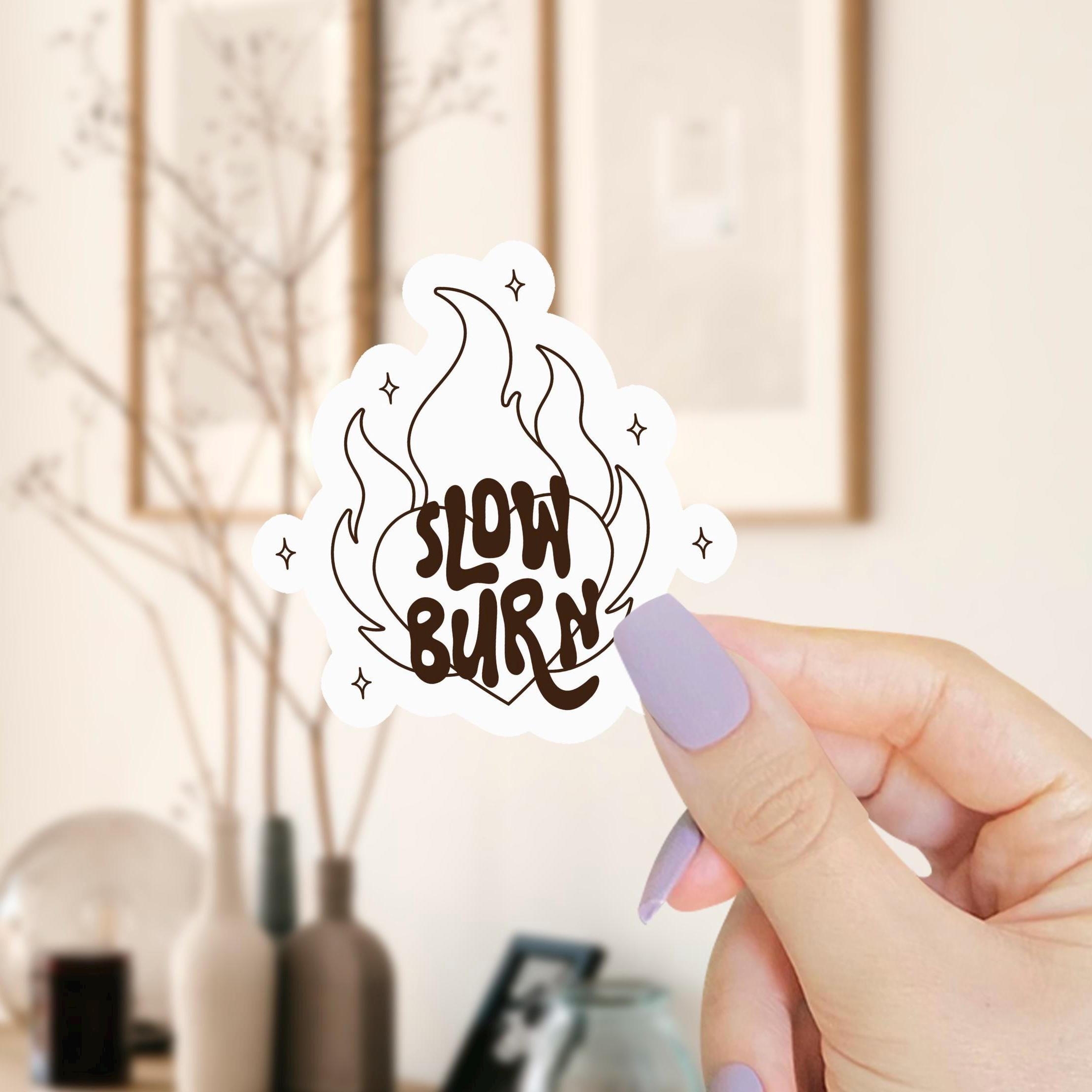 Slow Burn Waterproof Sticker